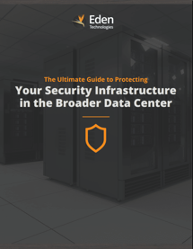 Protecting Your Security Infrastructure in the Broader Data Center